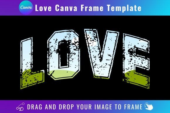 Love Canva Frame Template: Effortless Visual Storytelling